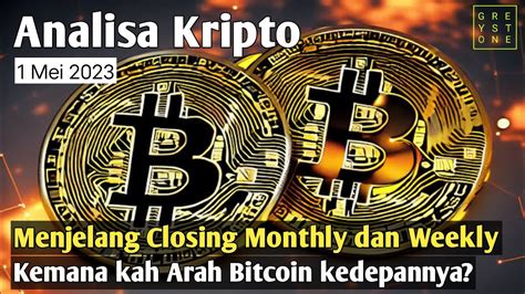 Analisa Pagi Bitcoin Menjelang Closing TF Weekly Dan Monthly YouTube