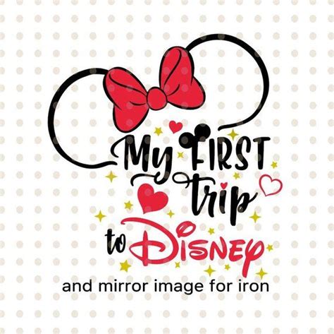 My First Trip To Disney Svg File Disney Minnie Mouse Disneyland