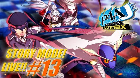 P4au Story Mode Playthrough Live Part 13 Youtube