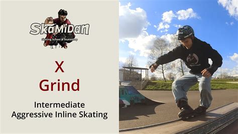 X Grind On Grind Boxes Trick Clip Intermediate Aggressive Inline