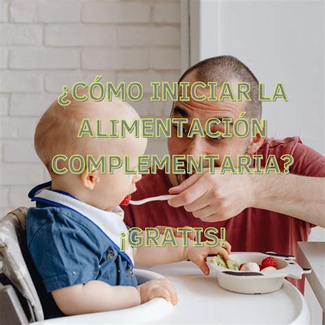 Clase GRATIS Cómo iniciar la alimentación complementaria