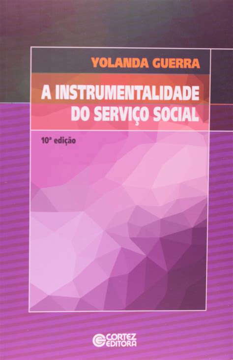 A Instrumentalidade Do Serviço Social