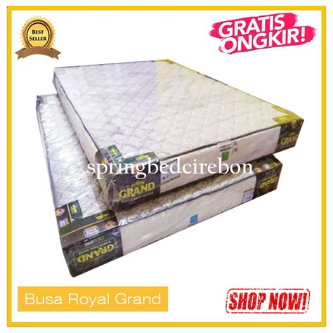 Jual KASUR BUSA ROYAL GRAND EKSLUSIVE ROYAL FOAM 160 X 200 TERMURAH