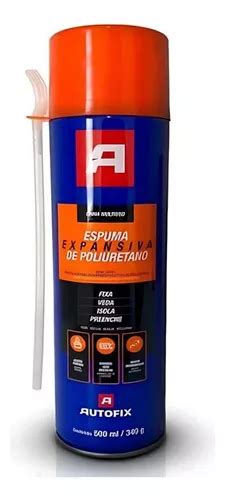 Espuma Expansiva PU X500 Ml 340 G Autofix MercadoLibre