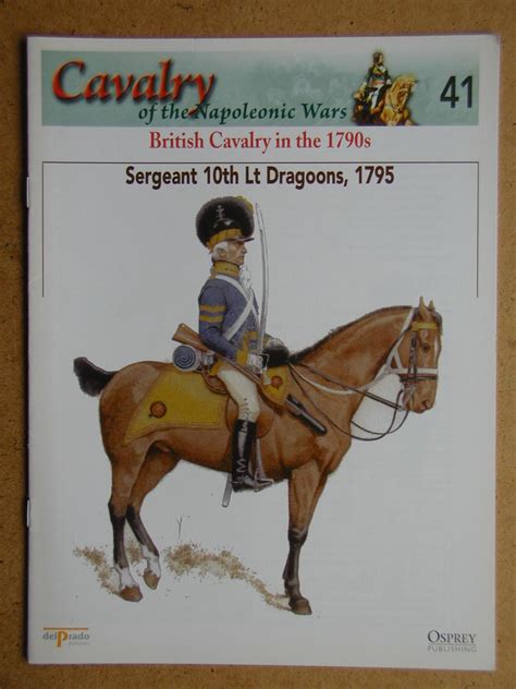 Cavalry of the Napoleonic Wars. No. 41. British Cavalry in the 1790s ...