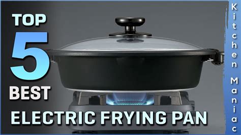 Top 5 Picks Best Electric Frying Pans Review In 2023 For Frying Everything Youtube