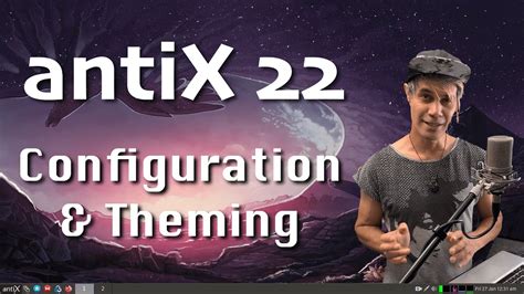 Antix Configuration Theming Step By Step Youtube