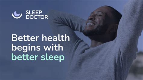 Better Health Begins With Better Sleep - Sleep Doctor