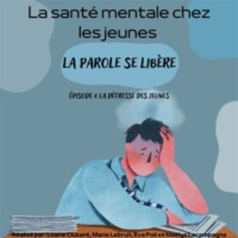 Stream episode La santé mentale chez les jeunes la parole se libère