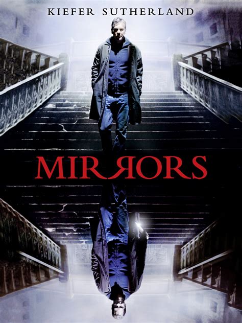 Mirrors (2008) - Rotten Tomatoes