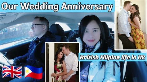 Our Wedding Anniversary Vlog British Filipina Life In Uk Youtube