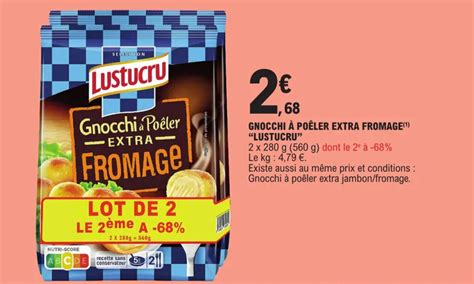 Promo GNOCCHI À POÊLER EXTRA FROMAGE ¹ LUSTUCRU chez E Leclerc