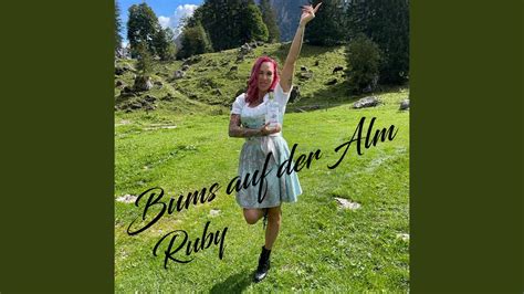 Bums Auf Der Alm Youtube