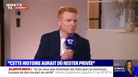 Adrien Quatennens Si Je D Missionnais Demain Ce Serait Un Pr C Dent