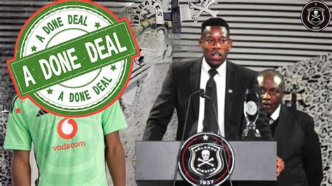 Breaking News Orlando Pirates Management To Complete Signing Of