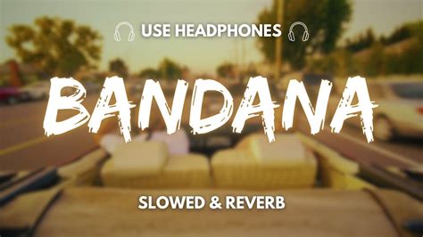 Bandana Shubh Slowed Reverb Bandana Shubh Song Slowed