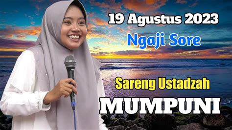 Agustus Ngaos Sore Sareng Ustadzah Mumpuni Ceramah Ngapak Lucu