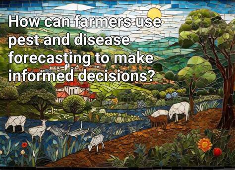 How Can Farmers Use Pest And Disease Forecasting To Make Informed