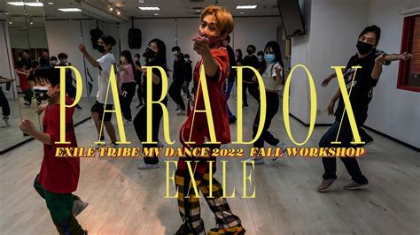 Exile Paradox Exile Tribe Mv Dance Fall Workshop Youtube