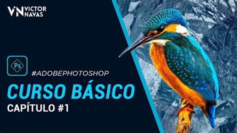 01 Curso BÁsico De Photoshop Cc 🔥gratis🔥 Para Principiantes Victor