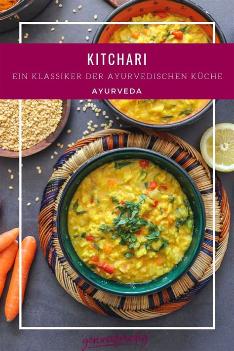 Kitchari Ein Klassiker Der Ayurvedischen K Che Genussfreudig In