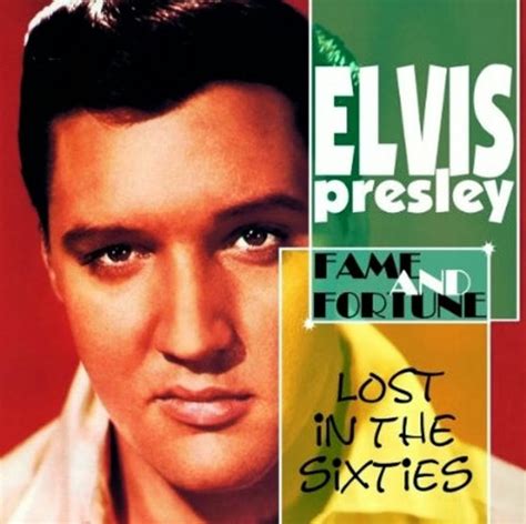 Elvis Presley - Lost In The 60's - Fame And Fortune (2012, CD) | Discogs