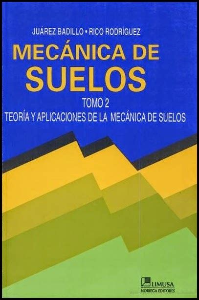 Ingeniería Civil LIBROS DE MECÁNICA DE SUELOS PDF JUAREZ BADILLO