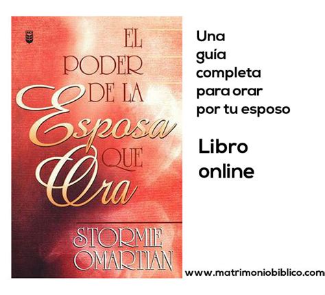 Matrimonio B Blico El Poder De La Esposa Que Ora Libro Completo