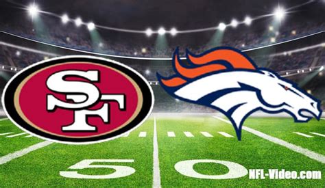 San Francisco 49ers Vs Denver Broncos Full Game Replay 2022 Nfl Week 3