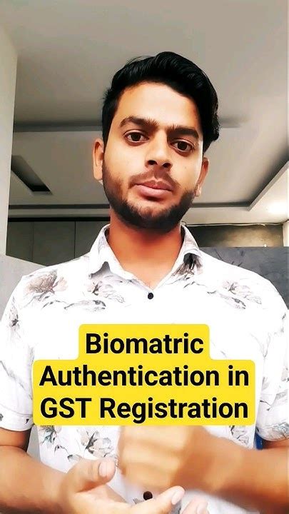 Biometric Authentication In Gst Registration Youtube