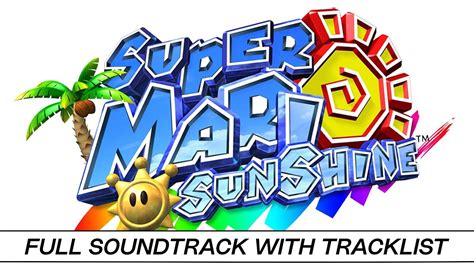 Super Mario Sunshine Full Ost With Timestamps High Quality