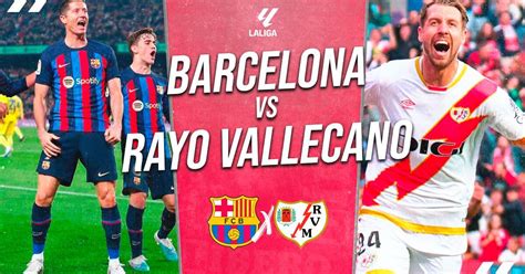 Barcelona vs Rayo Vallecano EN VIVO vía ESPN horario y dónde ver