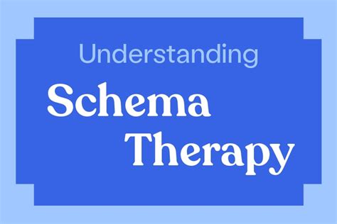 Understanding Schema Therapy Myndful Psychology