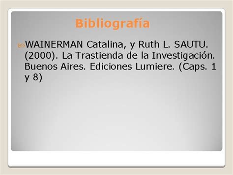 Objetivos Bibliografa Wainerman Catalina Y Ruth L Sautu