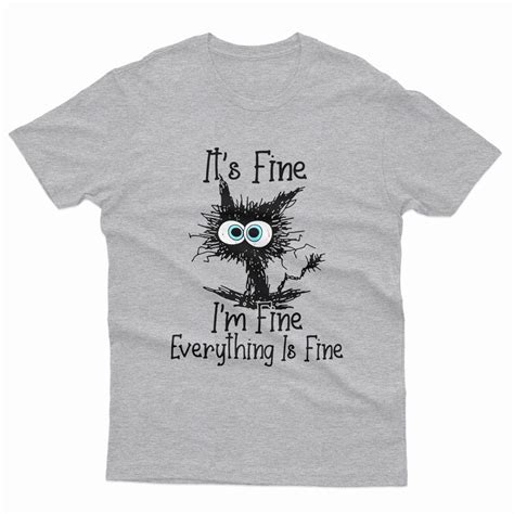 Its Fine Im Fine Everything Is Fine T Shirt Tee Top Etsy Uk