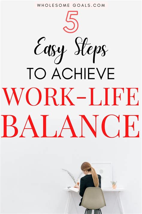 5 Easy Steps To Achieve Work Life Balance Wholesome Goals Work Life