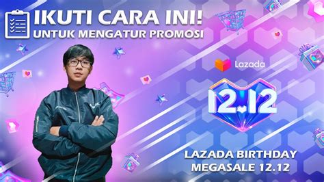 Cara Mengatur Promosi Mega Campaign Lazada Youtube