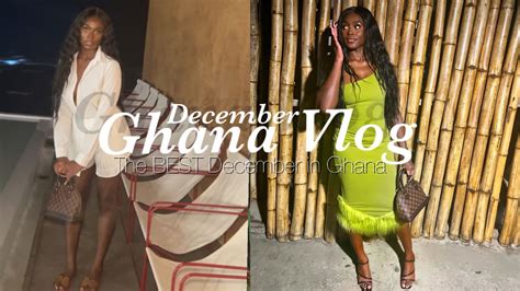 A Crazy Detty December GHANA TRAVEL VLOG 1 YouTube