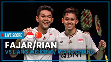 LIVE SKOR Fajar ALFIAN Muhammad Rian ARDIANTO Vs LIANG Wei Keng WANG