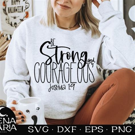 Be Strong And Courageous Svg Cutting File Bible Verse Etsy