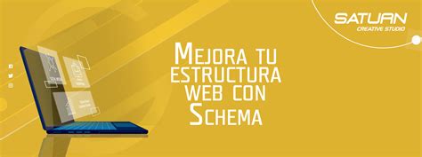 Mejora Tu Estructura Web Con Schema Markup Saturn Team