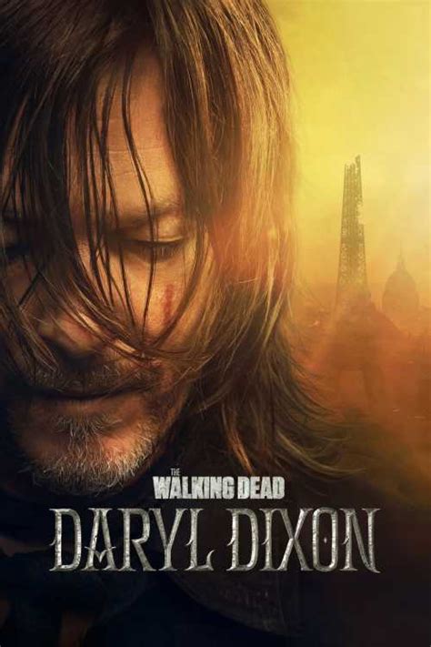 The Walking Dead Daryl Dixon 2023 ATD555 The Poster Database TPDb