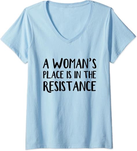 Womens A Womans Place Is In The Resistance V Neck T Shirt