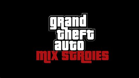 Logo Image Grand Theft Auto Mix Stories Mod For Grand Theft Auto