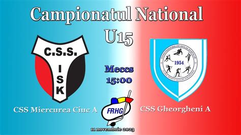 CN U15 Calificare CSS Miercurea Ciuc A U15 CSS Gheorgheni A U15