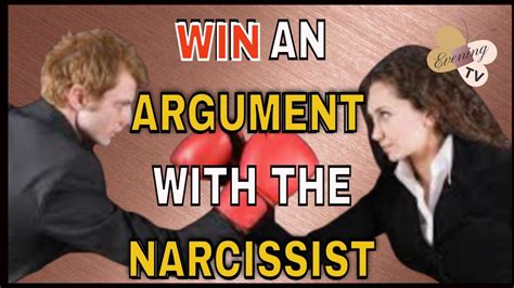 How To Win An Argument With The Narcissist And End The Conflict For