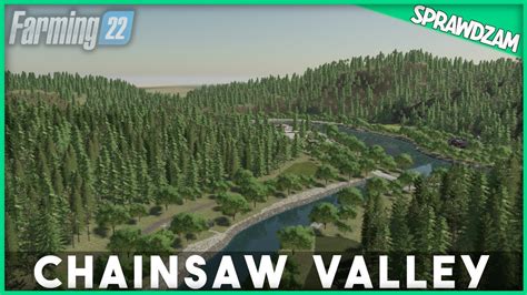 Sprawdzanie MAPY Chainsaw Valley FS22 YouTube