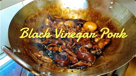 Resepi Babi Masak Cuka Hitam Black Vinegar Pork Recepi Youtube