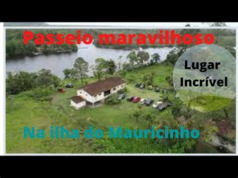 Passeio Maravilhoso Na Ilha Do Mauricinho Em Itanha M Sp Youtube