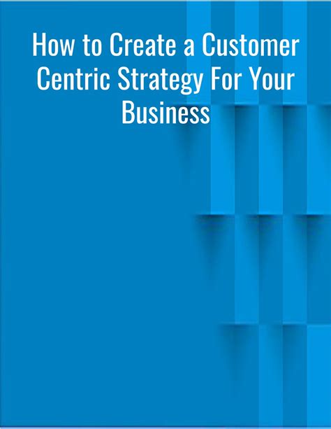 PPT - How to Create a Customer Centric Strategy For Your Business